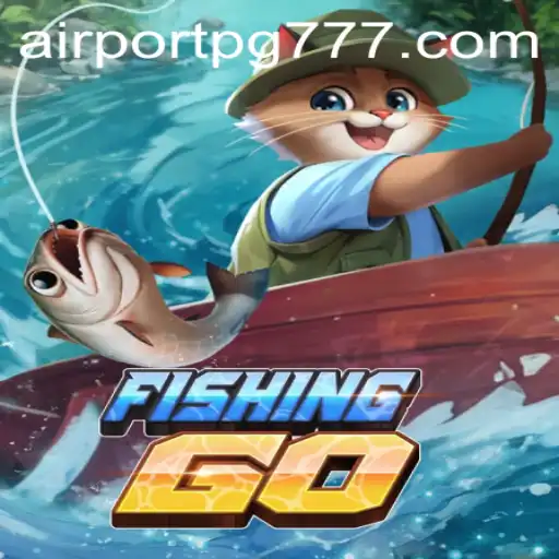 Descubra o Universo de FishingGO: Uma Experiência Imersiva no AIRPORT PG